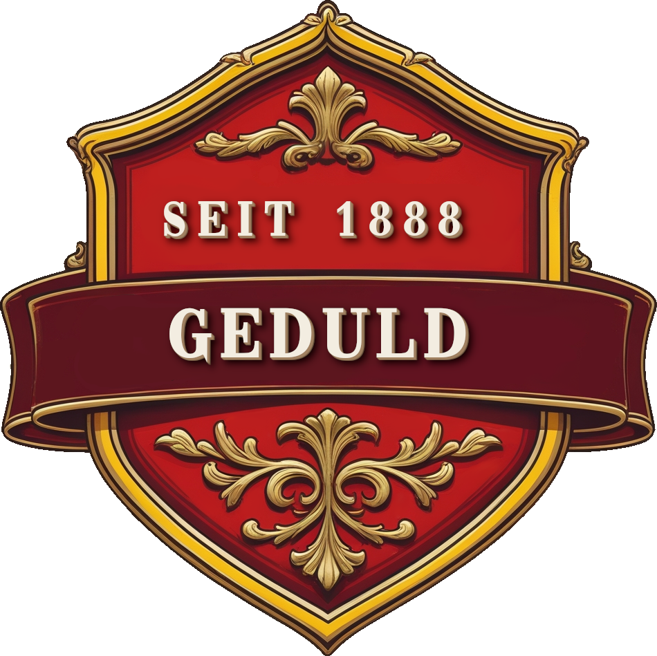 Geduld seit 1888